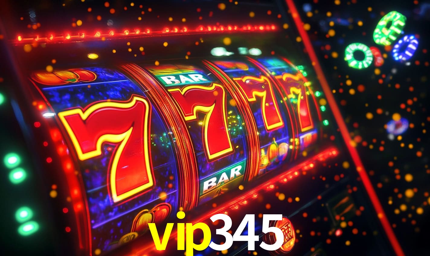 vip345: Seu Cassino Premiado com Pagamentos Rápidos